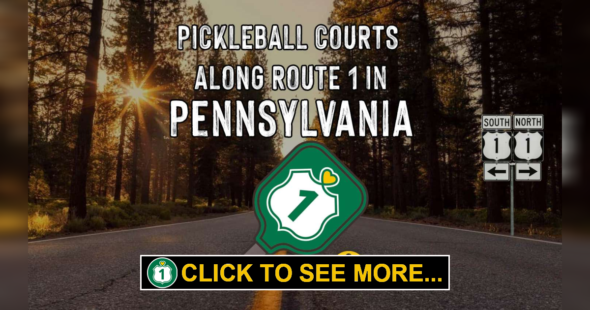 8 Amazing Pickleball Courts on Route 1 in Pennsylvania Route 1 Views